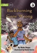 Cover: Backburning Gone Wrong - Our Yarning - Library for All