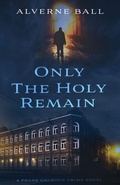 Cover: Only The Holy Remain - Sacramentum Press