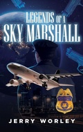 Cover: Legends of a Sky Marshall - Prominent Books Edge LLC