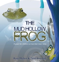 Enlarge image Cover: The Mud Hollow Frog - Book Publishing Pros