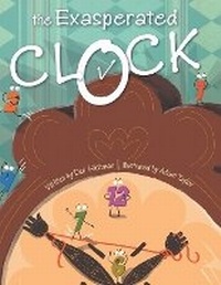 Enlarge image Cover: The Exasperated Clock - Debbie Hickman