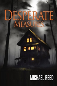 Enlarge image Cover: Desperate Measures - Rattling Good Yarns Press