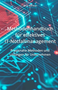 Abbildung von: Methodenhandbuch für effektives IT-Notfallmanagement - epubli