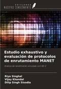 Cover: Estudio exhaustivo y evaluaci&oacute;n de protocolos de enrutamiento MANET - Ediciones Nuestro Conocimiento