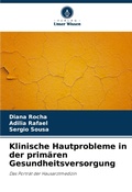Cover: Klinische Hautprobleme in der primaeren Gesundheitsversorgung - Verlag Unser Wissen