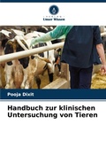 Cover: Handbuch zur klinischen Untersuchung von Tieren - Verlag Unser Wissen