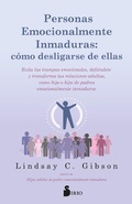 Cover: Personas emocionalmente inmaduras: c&oacute;mo desligarse de ellas - Editorial Sirio