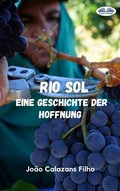 Cover: Rio Sol - Eine Geschichte Der Hoffnung - Tektime