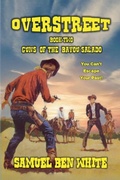 Cover: Overstreet - Guns of the Bayou Salado - Outlaws Publishing LLC
