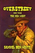 Cover: Overstreet - The New West - Outlaws Publishing LLC