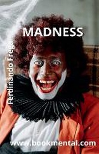 Enlarge image Cover: Madness - FERDINANDO FREGA