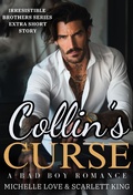 Cover: Collin's Curse: A Bad Boy Romance - Scarlett King