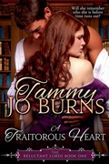 Cover: A Traitorous Heart - Tammy Jo Burns