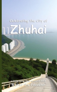 Abbildung von: Celebrating the City of Zhuhai - Silent King Books