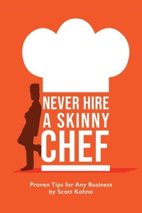 Abbildung von: Never Hire A Skinny Chef - AMZ Book Publishers