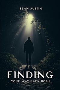 Enlarge image Cover: Finding Your Way Back Home - Sean Austin