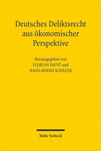 Abbildung von: Deutsches Deliktsrecht aus ökonomischer Perspektive - Mohr Siebeck