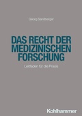 Abbildung von: Das Recht der medizinischen Forschung - Kohlhammer