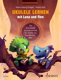 Abbildung von: Ukulele lernen mit Luna und Finn - Schott Music