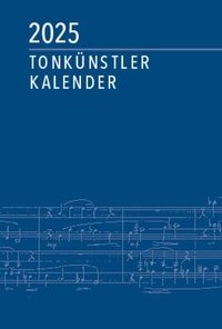 Abbildung von: Tonkünstler-Kalender 2025 - Robert Lienau GmbH