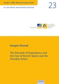 Cover: The Rewards of Dependency and the Cost of Revolt: Sparta and the Perioikic Poleis - EB-Verlag