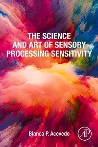 Abbildung von: The Science and Art of Sensory Processing Sensitivity - Academic Press