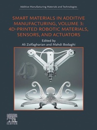 Bild vergrößern Bild: Smart Materials in Additive Manufacturing, Volume 3 - Elsevier