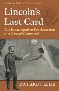 Cover: Lincoln's Last Card - University Press of Kansas