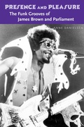 Cover: Presence and Pleasure - Wesleyan University Press