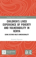 Cover: Children's Lived Experience of Poverty and Vulnerability in Kenya - Routledge