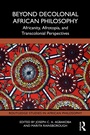 Cover: Beyond Decolonial African Philosophy - Routledge