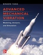 Cover: Advanced Mechanical Vibration: Modeling, Analysis, and Simulation - McGraw-Hill Education