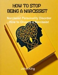Cover: How to Stop Being a Narcissist - Lulu.com