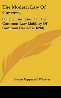 Abbildung von: The Modern Law Of Carriers - Kessinger Publishing