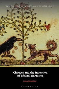 Abbildung von: Chaucer and the Invention of Biblical Narrative - Bloomsbury Academic