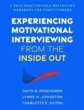 Cover: Experiencing Motivational Interviewing from the Inside Out - Guilford Press