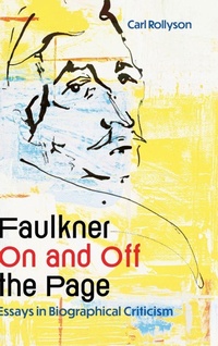 Abbildung von: Faulkner on and Off the Page - University Press of Mississippi