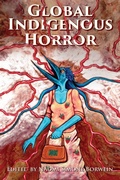 Cover: Global Indigenous Horror - University Press of Mississippi