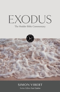 Enlarge image Cover: The Hodder Bible Commentary: Exodus - Hodder & Stoughton