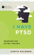 Cover: I Have PTSD - New Growth Press