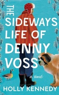 Cover: The Sideways Life of Denny Voss - Lake Union Publishing