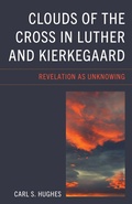 Cover: Clouds of the Cross in Luther and Kierkegaard - Lexington Books