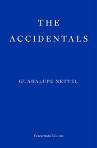 Enlarge image Cover: The Accidentals - Fitzcarraldo Editions