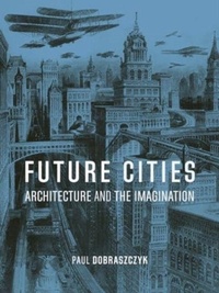 Enlarge image Cover: Future Cities - Reaktion Books