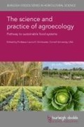 Cover: The Science and Practice of Agroecology - Burleigh Dodds Science Publishing Limited