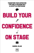 Cover: Build Your Confidence on Stage - Distributed by eBookpartnership