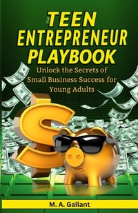 Abbildung von: The Teen Entrepreneur Playbook - Etheria Publishing