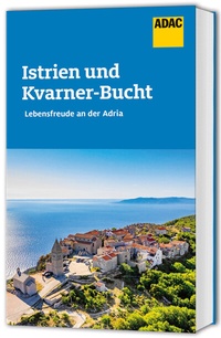 Abbildung von: ADAC Reiseführer Istrien und Kvarner Bucht - ADAC Reiseführer