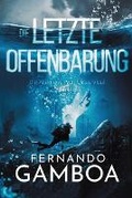Cover: Die Letzte Offenbarung - Fernando Gamboa