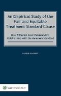 Cover: An Empirical Study of the Fair and Equitable Treatment Standard Clause - Kluwer Law International